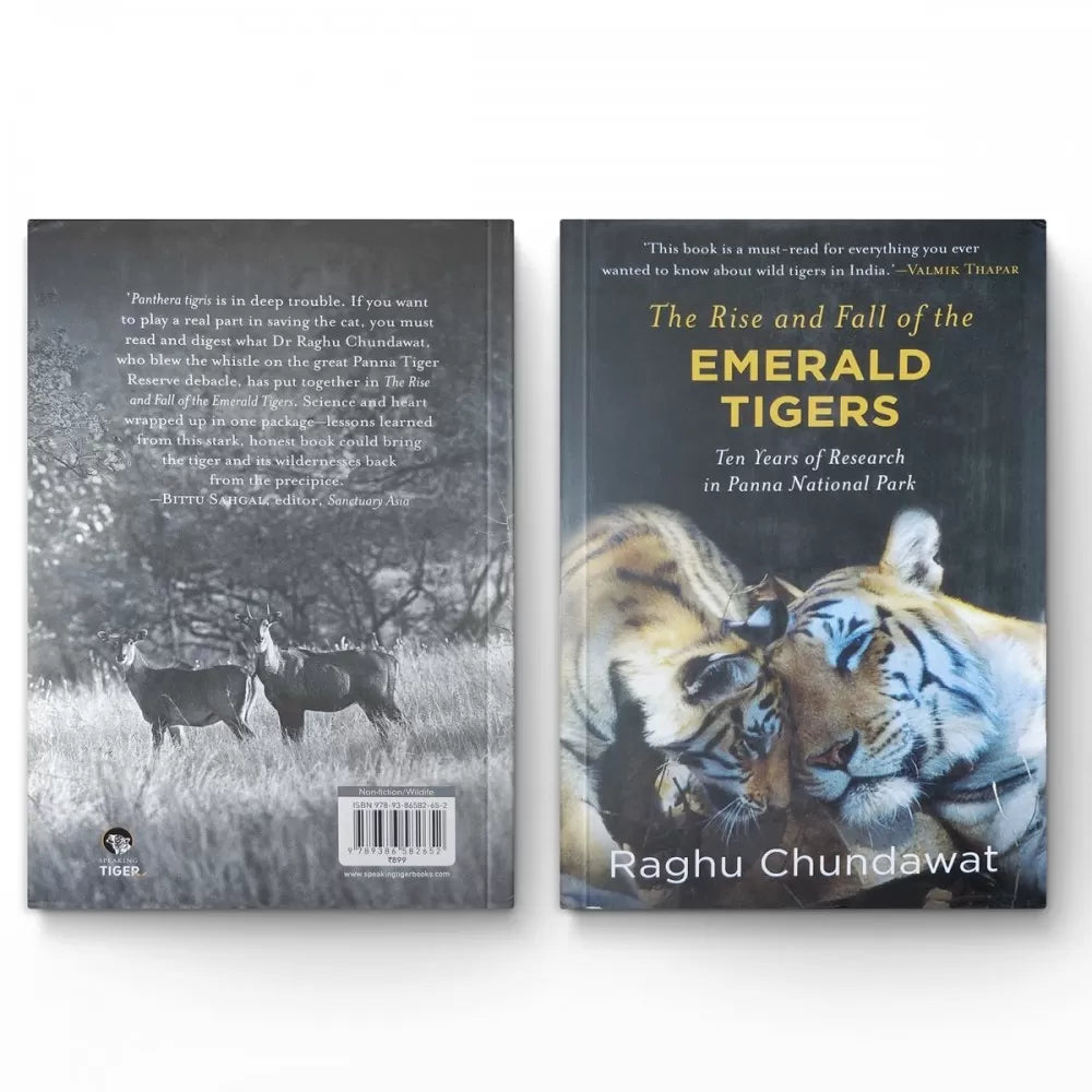 The Rise & Fall of the Emerald Tigers - Raghu Chundawat Wildlense The Rise & Fall of the Emerald Tigers - Raghu Chundawat Wildlense