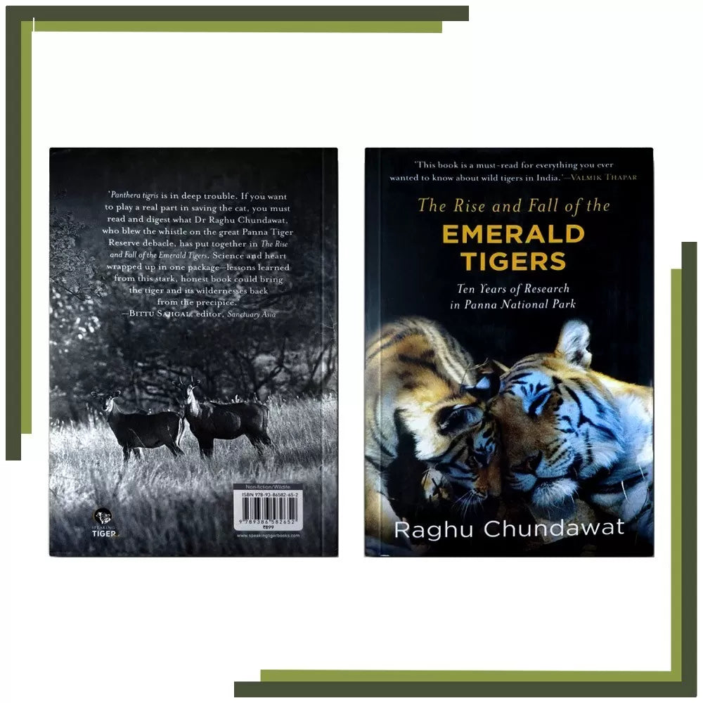 The Rise And Fall Of The Emerald Tigers: Ten Years Of Research In Panna  National Park